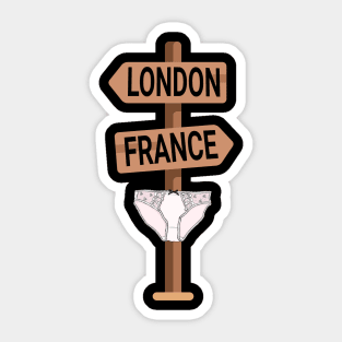 I See London I See France funny signpost design Sticker